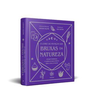 O livro de feitiços das bruxas da natureza - Capa Dura