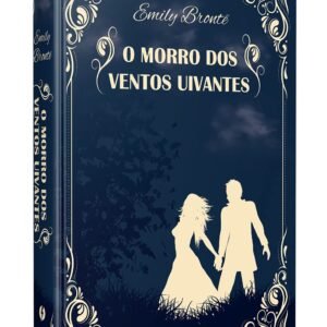 O Morro dos Ventos Uivantes - Edição de Luxo - Capa dura