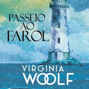 Passeio ao Farol - Virginia Woolf - Capa comum