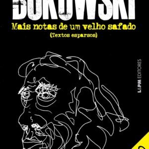 Mais notas de um velho safado: Textos esparsos - Capa comum