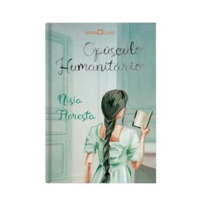 Opúsculo humanitário - Edição de Bolso - Capa Dura