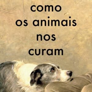 Como os animais nos curam - Capa comum
