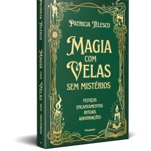 Magia com velas sem mistérios: Feitiços, encantamentos, rituais, adivinhações - Capa comum