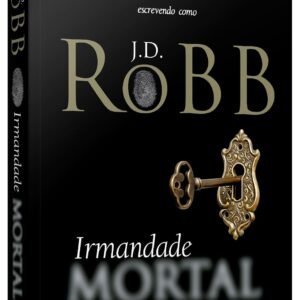 Irmandade mortal (Livro 42 de J. D. Robb) - Capa comum