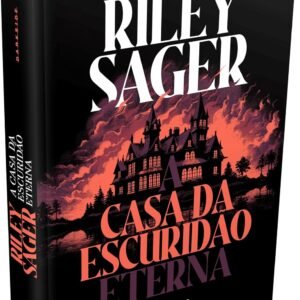 A casa da escuridão eterna - Capa dura