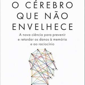 O cérebro que não envelhece - Capa comum
