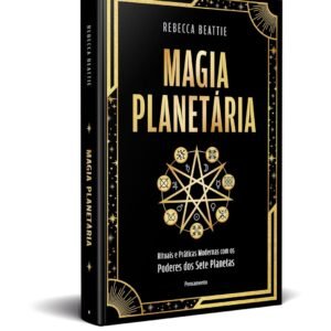 Magia planetária (Rituais e práticas modernas com os poderes dos sete planetas) - Capa comum