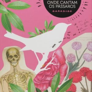 Onde Cantam os Pássaros - Capa dura