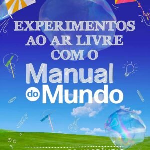 Experimentos ao ar livre com o Manual do Mundo: Atividades incríveis para cientistas iniciantes - Capa comum